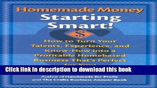 Ebook Homemade Money: Starting Smart Free Online