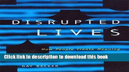 PDF  Disrupted Lives: How People Create Meaning in a Chaotic World  Online