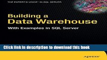 Books Building a Data Warehouse: With Examples in SQL Server Free Download