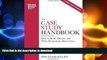 PDF ONLINE The Case Study Handbook: How to Read, Discuss, and Write Persuasively About Cases READ