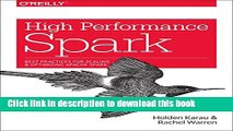 Ebook High Performance Spark: Best practices for scaling and optimizing Apache Spark Free Online
