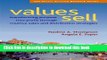 Books Values Sell: Transforming Purpose Into Profit Through Creative Sales and Distribution