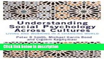 Ebook Understanding Social Psychology Across Cultures: Living and Working in a Changing World
