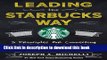 Books Leading the Starbucks Way: 5 Principles for Connecting with Your Customers, Your Products