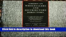 Books American Wholesalers and Distributors Directory: A Comprehensive Guide Offering Industry