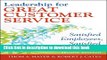 Books Leadership for Great Customer Service: Satisfied Employees, Satisfied Patients, Second