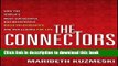 Ebook The Connectors: How the World s Most Successful Businesspeople Build Relationships and Win