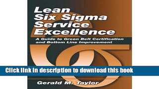 Books Lean Six Sigma Service Excellence: A Guide to Green Belt Certification and Bottom Line
