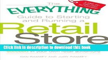 Ebook The Everything Guide to Starting and Running a Retail Store: All you need to get started and
