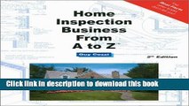 Ebook Home Inspection Business From A to Z - Expert Real Estate Advice (Real Estate From A to Z -