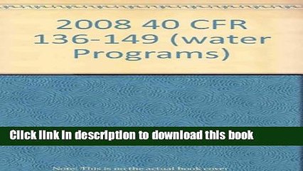 Books 2008 40 Cfr 136-149 Water Programs Free Online