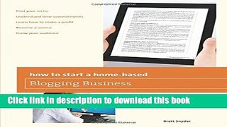 Ebook How to Start a Home-based Blogging Business (Home-Based Business Series) Free Online