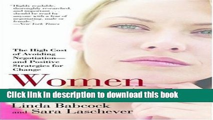 Ebook Women Don t Ask: The High Cost of Avoiding Negotiation--and Positive Strategies for Change