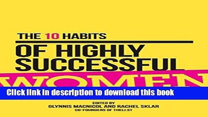 Ebook The 10 Habits of Highly Successful Women Full Download