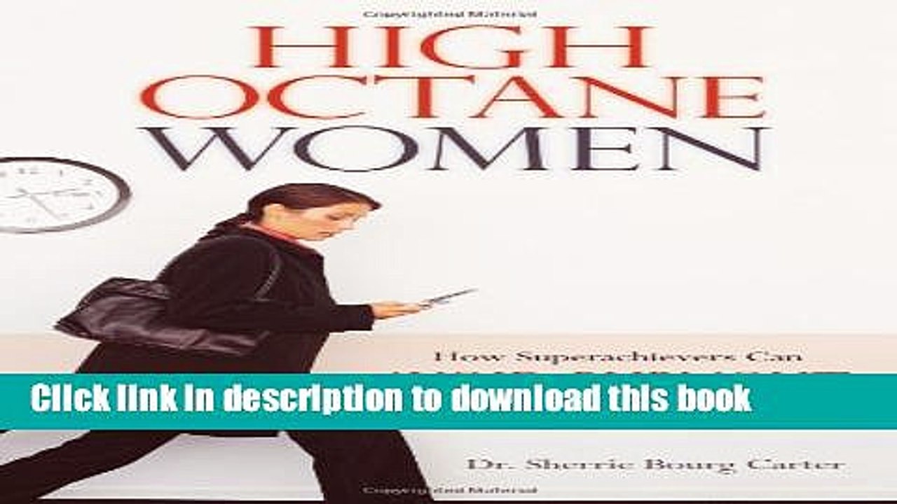 Ebook High Octane Women: How Superachievers Can Avoid Burnout Full Online