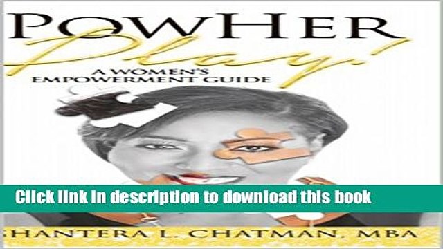 Books Women s Empowerment: PowHer Play: A Women s Empowerment Guide Full Online