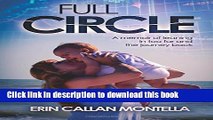 Books Full Circle: A memoir of leaning in too far and the journey back Free Online