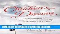 PDF  Children s Dreams: Understanding the Most Memorable Dreams and Nightmares of Childhood  Online