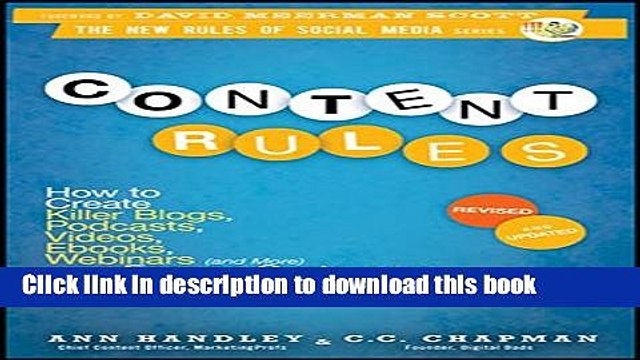 [Read PDF] Content Rules: How to Create Killer Blogs, Podcasts, Videos, Ebooks, Webinars (and
