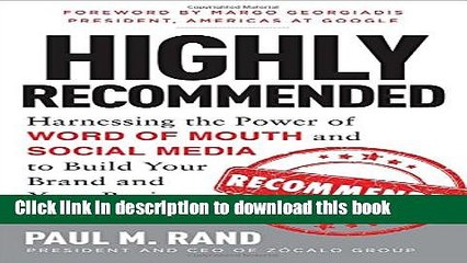 Ebook Highly Recommended: Harnessing the Power of Word of Mouth and Social Media to Build Your