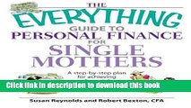 Ebook The Everything Guide To Personal Finance For Single Mothers Book: A Step-by-step Plan for