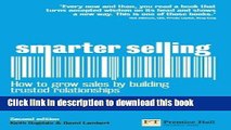 Books Smarter Selling: How to grow sales by building trusted relationships (2nd Edition) Full