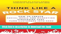 Books Think Like a Rock Star: How to Create Social Media and Marketing Strategies that Turn