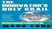 Ebook The Innovator s Holy Grail: The Core Strategy Framework for Planning and Predicting High