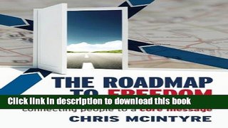 Books The Roadmap to Freedom: A Small-Business Owner s Guide to Connecting  People to a Core