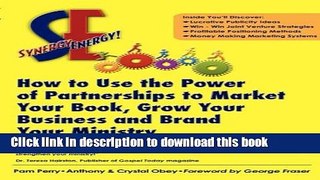 Books Synergy Energy: How to Use the Power of Partnerships to Market Your Book, Grow Your