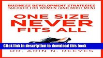 Ebook One Size Never Fits All: Business Development Strategies Tailored for Women (And Most Men)