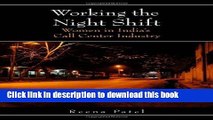 Books Working the Night Shift: Women in India s Call Center Industry Full Online