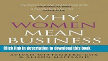 Ebook Why Women Mean Business: Understanding the Emergence of our next Economic Revolution Free