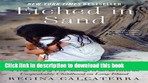 Ebook Etched in Sand: A True Story of Five Siblings Who Survived an Unspeakable Childhood on Long