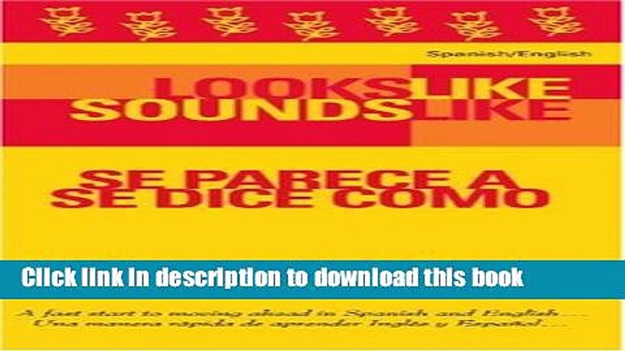 Books Looks Like Sounds Like  Spanish/English: Complete English and Spanish Text (Spanish Edition)