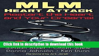 Ebook MLM Heart Attack: Restart the Heart and Your Dreams Full Online
