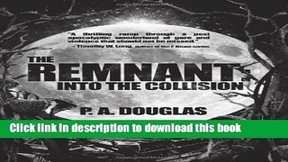 Books The Remnant: Into the Collision Full Online