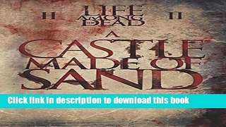 Ebook Life Among the Dead 2: A Castle Made of Sand Free Online