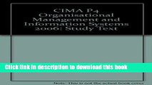 Books CIMA P4 Organisational Management and Information Systems 2006: Study Text Full Online