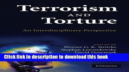 Download  Terrorism and Torture: An Interdisciplinary Perspective  Free Books