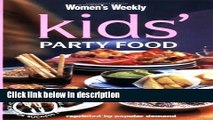 Ebook Kids Party Food: Kid s Party Food (The Australian Women s Weekly Minis) Free Online