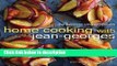 Books Home Cooking with Jean-Georges: My Favorite Simple Recipes Full Online