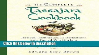 Ebook The Complete Tassajara Cookbook: Recipes, Techniques, and Reflections from the Famed Zen