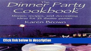 Ebook The Dinner Party Cookbook Free Online