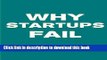 Ebook Why Startups Fail: Deadly Mistakes of Business Startup Founders Explained Full Online