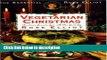 Ebook Rose Elliot s Vegetarian Christmas: Festive Feasts for All the Family (The essential Rose