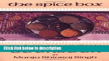 Books The Spice Box: A Vegetarian Indian Cookbook (Vegetarian Cooking) Free Online