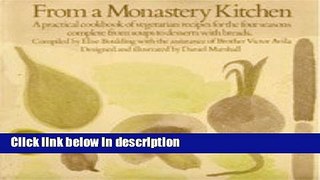 Ebook From a Monastery Kitchen: A Practical Cookbook of Vegetarian Recipes for the Four Seasons