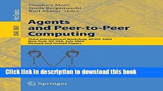 Books Agents and Peer-to-Peer Computing: Third International Workshop, AP2PC 2004, New York, NY,