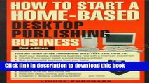 Books How to Start a Home-Based Desktop Publishing Business (Home-Based Business Series) Free
